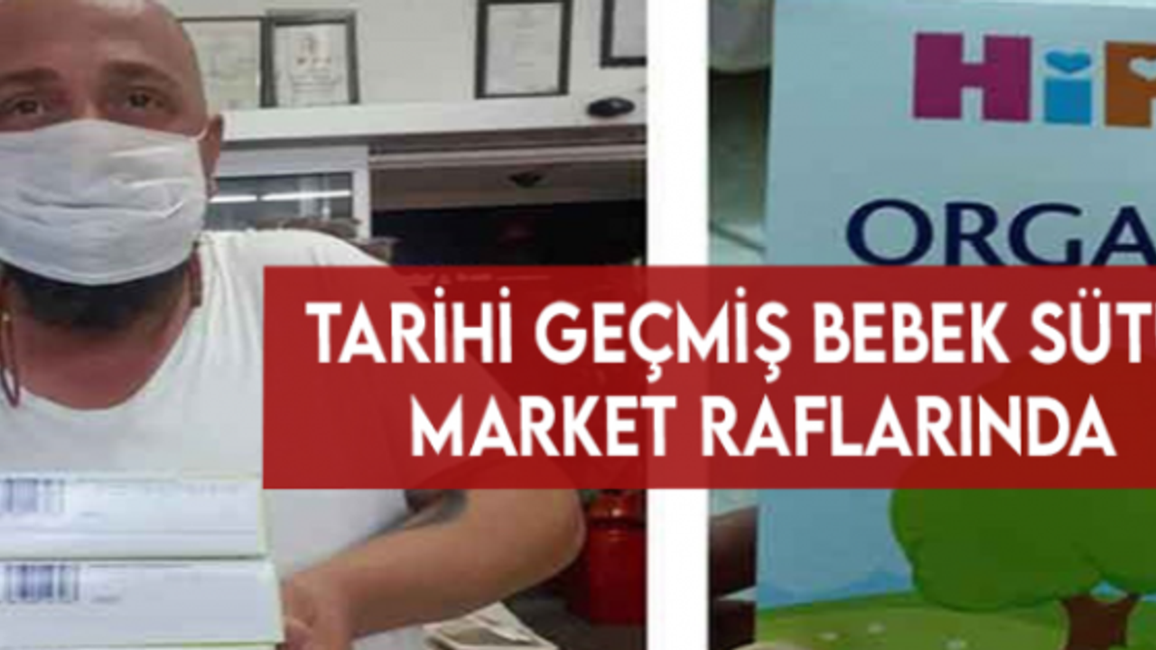 Tarihi geçmiş bebek mamaları bazı market raflarında yer alıyor