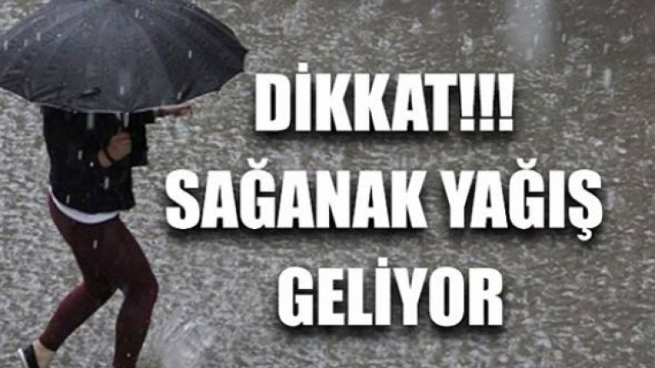 Yarın ve Çarşamba sağnak yağış var!