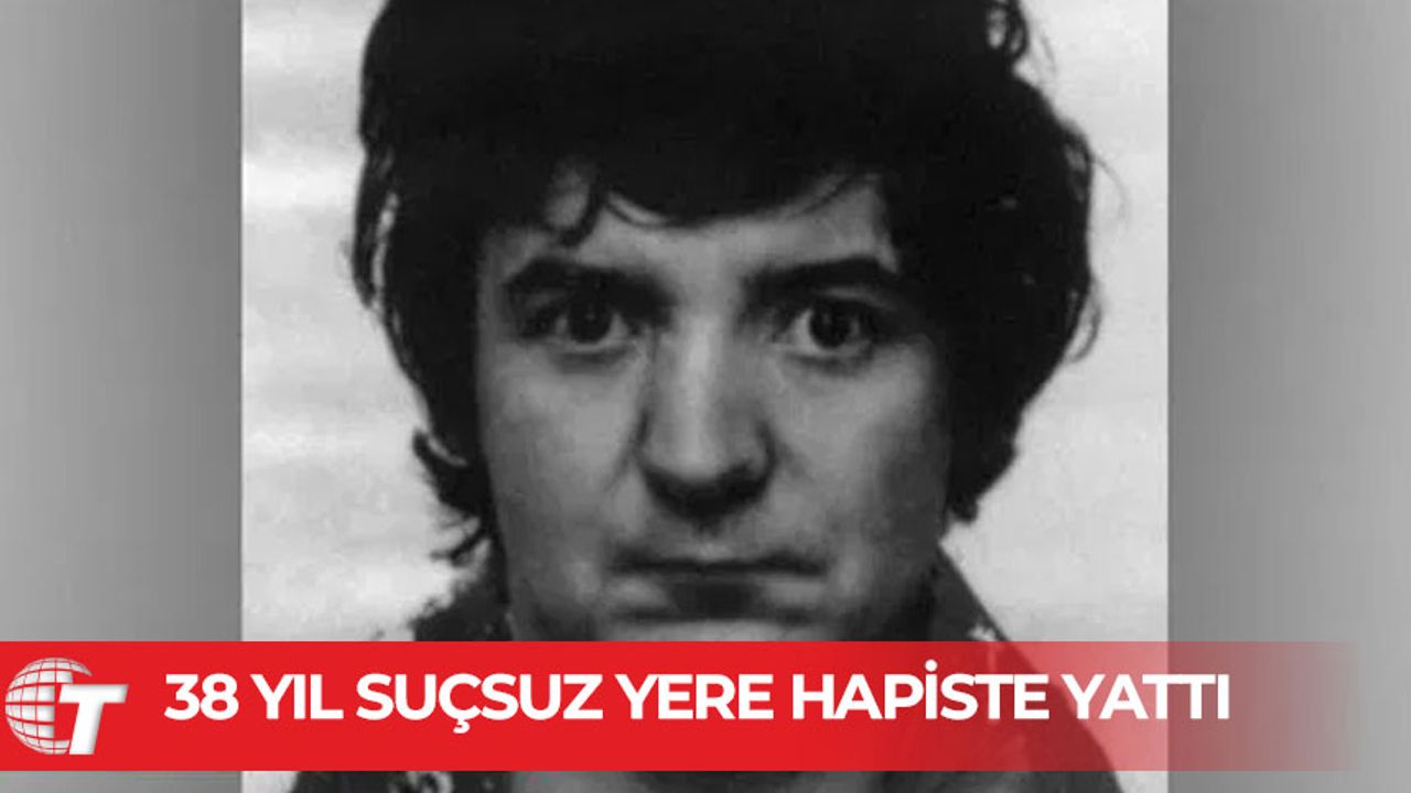 İngiltere'de 38 yıl boşuna hapis yatan cinayet ve tecavüz mahkumu aklandı
