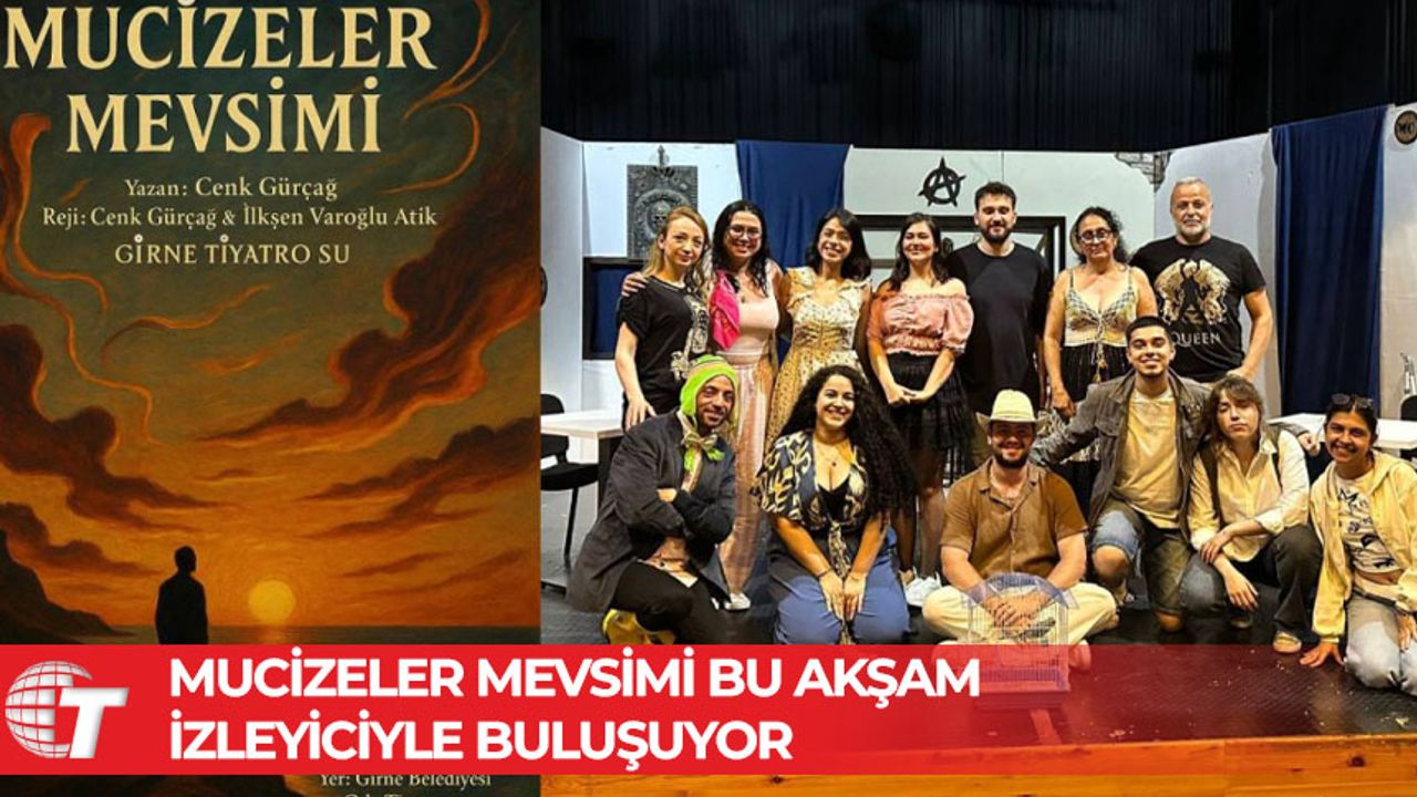 “Mucizeler Mevsimi” perde diyor