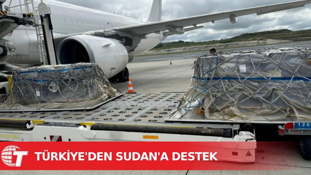 Türkiye'den Sudan'a yangınların söndürülmesi için malzeme ve ekipman desteği