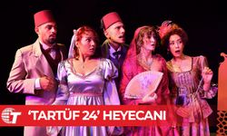 “Tartüf 24” oyunu çarşamba günü sahneleniyor