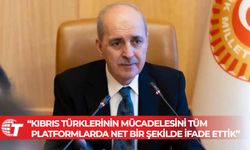 Numan Kurtulmuş: Kıbrıs Türklerinin mücadelesini tüm platformlarda ifade ettik