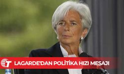 Lagarde'dan politika hızı mesajı