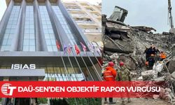 DAÜ-SEN: İsias Otel için alınacak yeni bilirkişi raporunun objektif olmasını umuyoruz