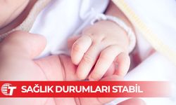 Sağlık Bakanlığı bebeklerin son durumunu  açıkladı