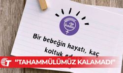 CTP Kadın Örgütü: Bir bebeğin hayatını kaybetmesine yol açan çöküşe tahammülümüz kalmadı!