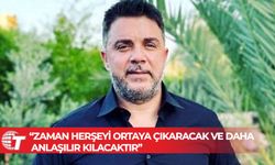 Töre: Herkes Bir Günah Keçisi Bir Suçlu Arıyor !