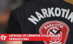 Lefkoşa ve Girne’de uyuşturucu operasyonu