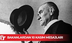 Bakanlardan 10 Kasım mesajları