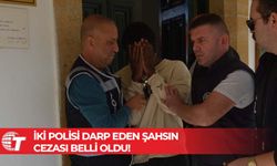 İki polisi darp eden şahsın cezası belli oldu!