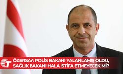 Özersay: Sağlık Bakanı PGM’nin doğruyu söylemediğini iddia ediyorsa, derhal açıklama yapmalıdır!