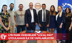 LTB park ödemeleri “Local Pay” uygulaması ile de yapılabilecek