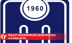 İnşaat Mühendisliği Sempozyumu 4-6 Aralık’ta düzenlenecek