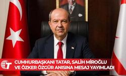 Cumhurbaşkanı Tatar, Salih Miroğlu ve Özker Özgür anısına mesaj yayımladı