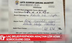 LAÇ Belediyesi’nden araçtan çöp atan sürücülere ceza