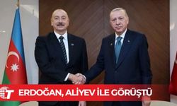 Erdoğan, Aliyev ile görüştü