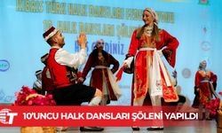 10’uncu Halk Dansları Şöleni yapıldı