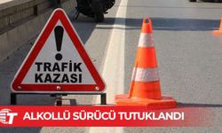 Direksiyon hakimiyetini kaybederek kaza yapan alkollü sürücü tutuklandı