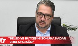 Murat Şenkul: Belediye bütçesini sonuna kadar zorlayacağız