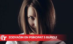 Zodyağın en psikopat 5 burcu! Onlarla mücadele etmek neredeyse imkansız