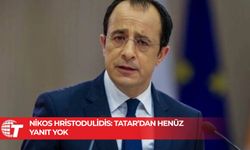 Nikos Hristodulidis: Tatar’dan henüz yanıt yok