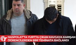 Haspolat’ta yurtta çıkan kavgaya karışan öğrencilerden biri teminata bağlandı