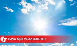 Bu hafta hava açık ve az bulutlu, sıcaklık 18-21 derece olacak