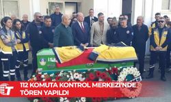 Trafik kazasında hayatını kaybeden Atlen Ekren'e 112 Komuta Kontrol Merkezi’nde tören yapıldı