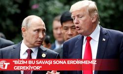 Donald Trump: Putin benimle görüşmek istiyor; bu görüşmeyi ayarlıyoruz