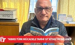 Ahmet Sanver’in "Kıbrıs Türk Mücadele Tarihi 19" kitabı yayımlandı