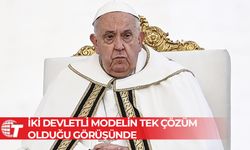 Papa, İsrail-Filistin meselesinde iki devletli modelin tek çözüm olduğu görüşünde