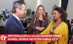 Dışişleri Bakanı Ertuğruloğlu, Uluslararası Inner Wheel Dünya heyetini kabul etti