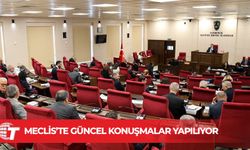 Meclis’te güncel konuşmalar yapılıyor