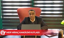 MDP’den Miraç Kandili mesajı