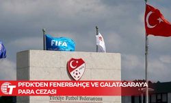 Fenerbahçe’ye 2 milyon 208 bin Galatasaray’a 390 bin TL para cezası