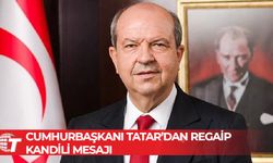 Cumhurbaşkanı Tatar’dan Regaip Kandili mesajı