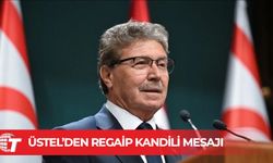 Ünal Üstel: Bu anlamlı günlerin hayırlara vesile olmasını temenni ederim