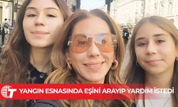 Yangında kızıyla hayatını kaybeden Seha Müge Turan son anlarında eşini aramış: "Ne olur bizi kurtar, yanıyoruz"