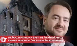 Kartalkaya otel yangını: Otelin yönetimi önce kendisini kurtarmış