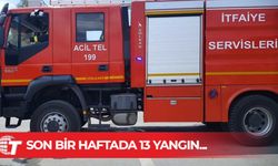 Son bir haftada 13 yangın