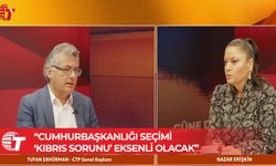 Tufan Erhürman, Kanal T’de konuştu: Cumhurbaşkanlığı seçimi süreci başladı