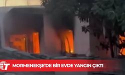 Mormenekşe’de bir evde yangın çıktı