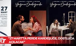 LBT ve Devlet Tiyatroları’ndan, Tiyatro Günü bildirisi yayınlandı