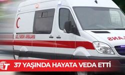 Bir kişi hayatını kaybetti
