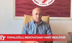 Topaloğlu'ndan Berova'ya: Taşımacılara danışılmadan nasıl bir model tamamlanmış olabilir?