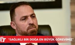 Bakan Çavuş: Çocuklarımıza sağlıklı bir doğa bırakmak en büyük görevimiz