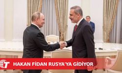 Fidan Rusya'ya gidiyor: Putin ve Lavrov ile görüşecek