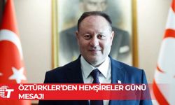 Öztürkler: Hemşirelerin çalışma koşullarının iyileştirilmesi için atılacak her adımı destekliyorum
