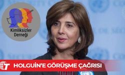 Kimliksizler Derneği’nden Holguin’e görüşme çağrısı!
